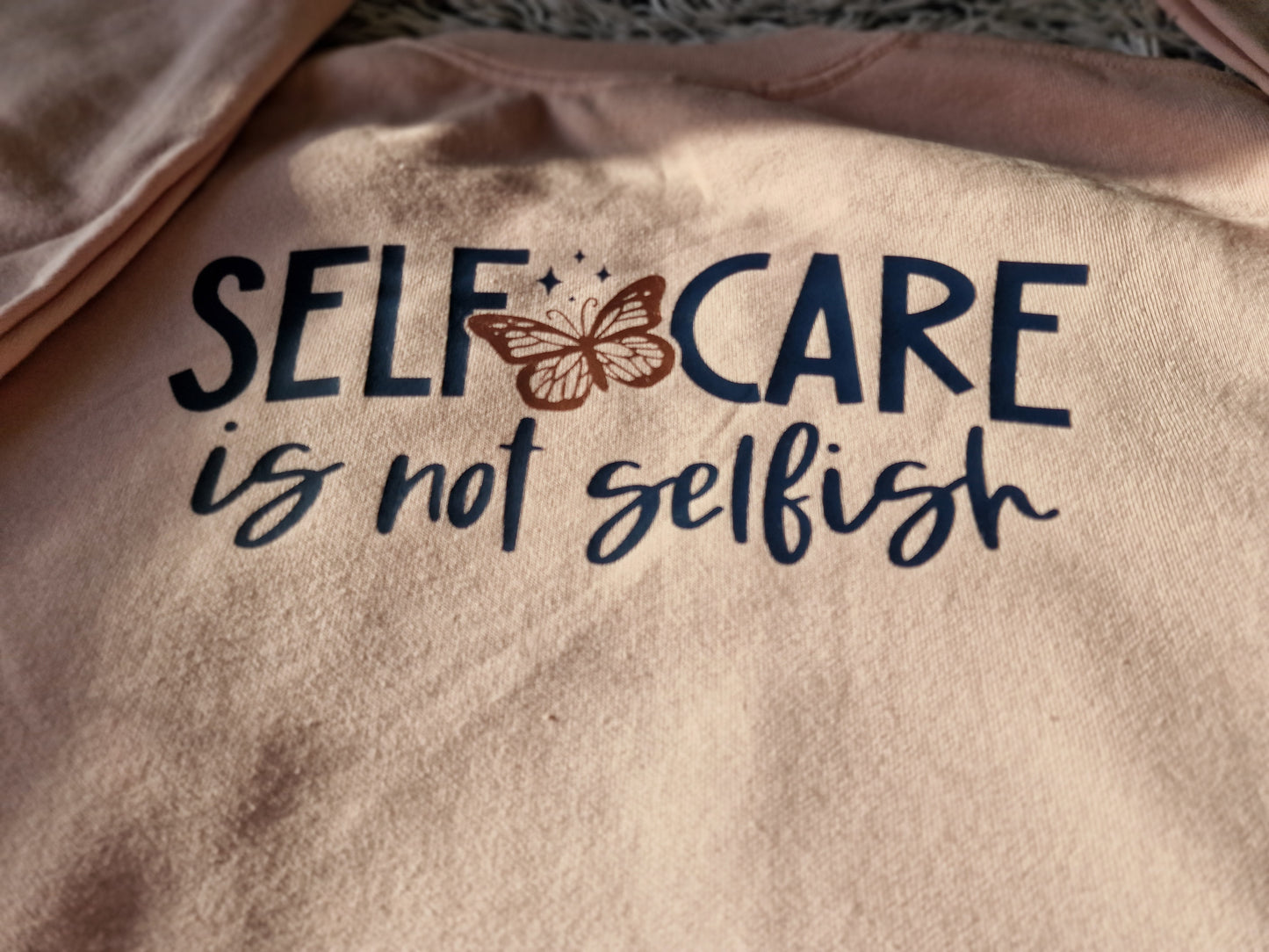 Selfcare is not selfish - sweater